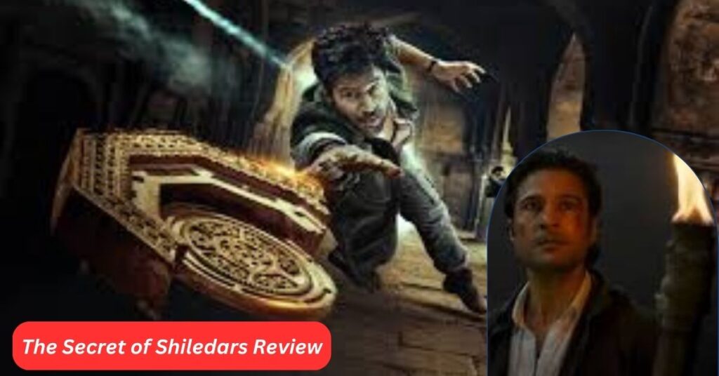 The Secret Of Shiledars Review